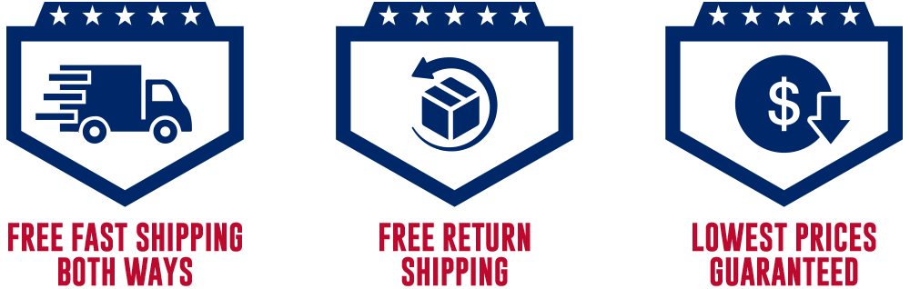 Free Fast Shipping Both Ways, Free Return Shipping, Lowest Prices Guaranteed